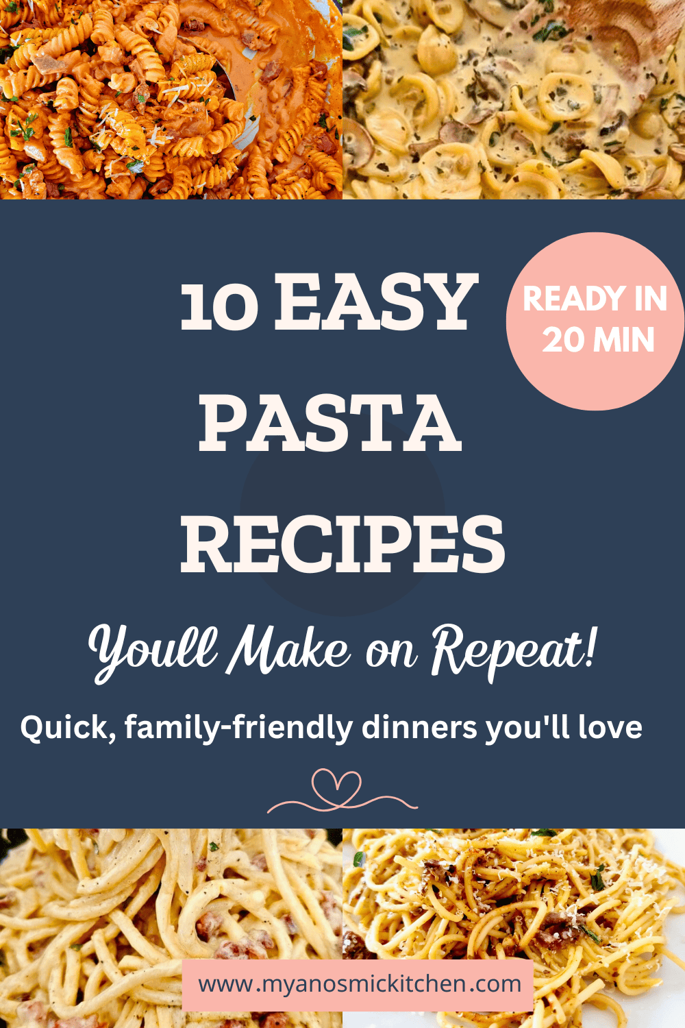 Pinterest image showing a bowl of pasta with text overlay: ‘10 Easy Pasta Recipes – Ready in 20 Minutes’ from My Anosmic Kitchen