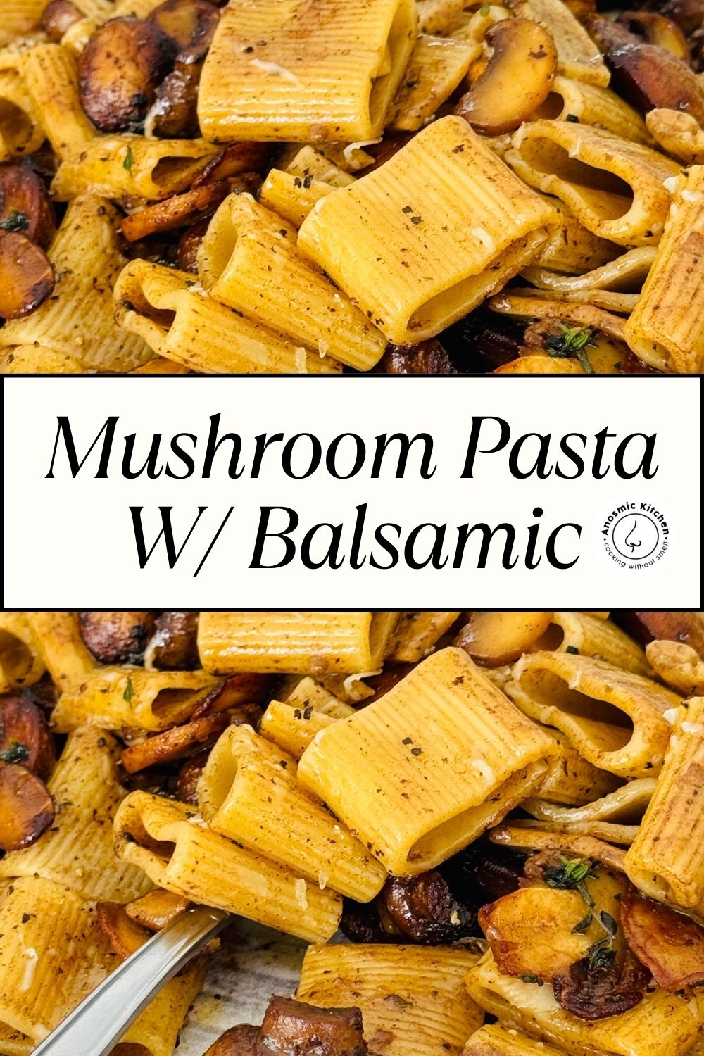 Mushroom Pasta W Balsamic